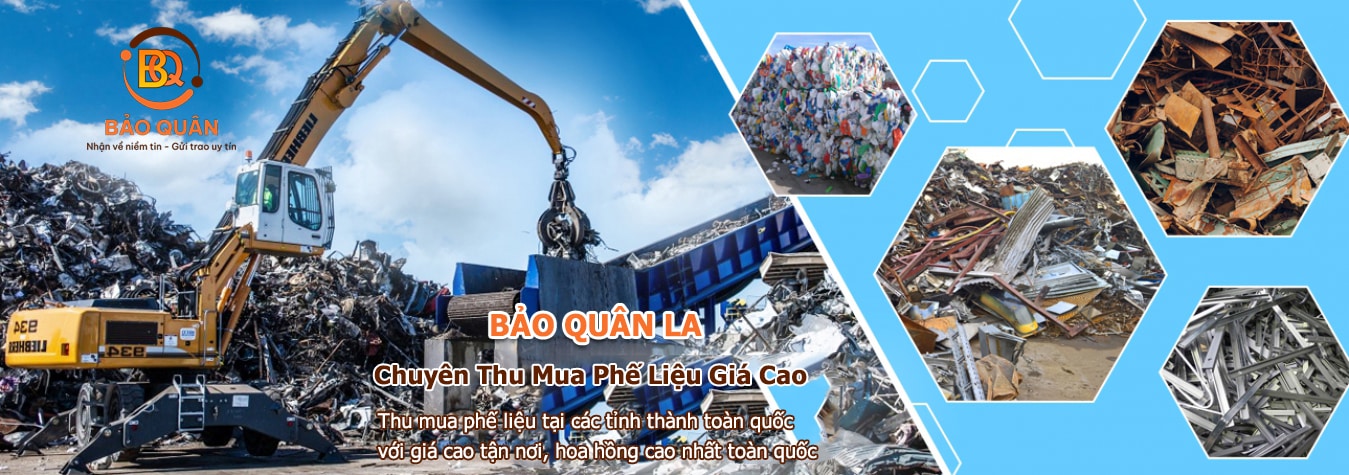 BẢO QUÂN LA chuyên mua thu mua phế liệu giá cao